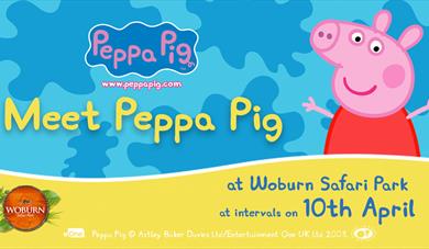 Meet Peppa Pig at Woburn Safari Park on Easter Monday!