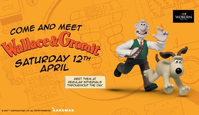 Come and meet Wallace & Gromit