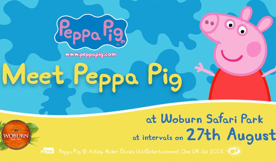 Meet Peppa Pig at Woburn Safari Park on Sunday 27th August!