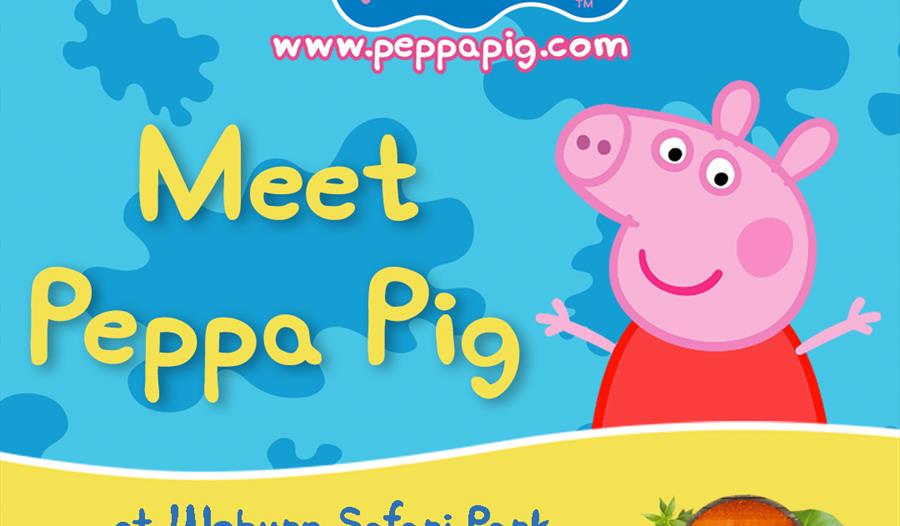 Meet Peppa Pig at Woburn Safari Park on the 6th May