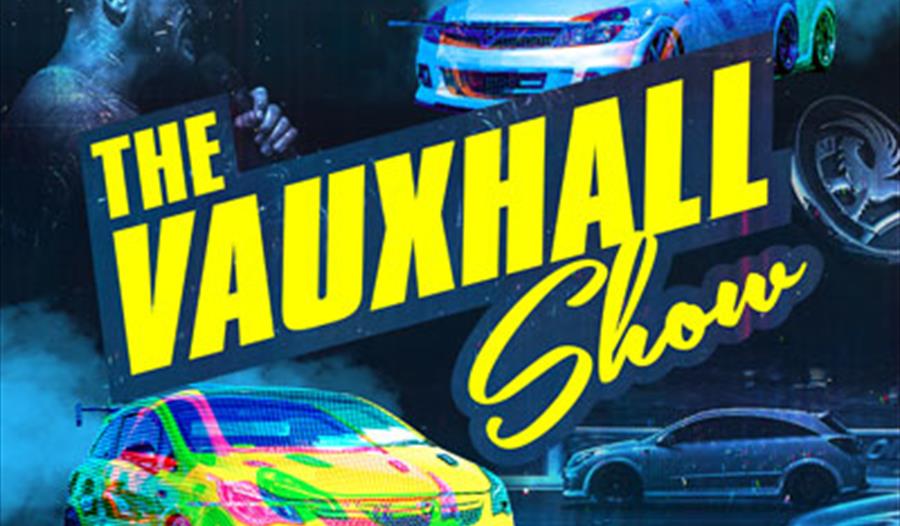 The Vauxhall Show