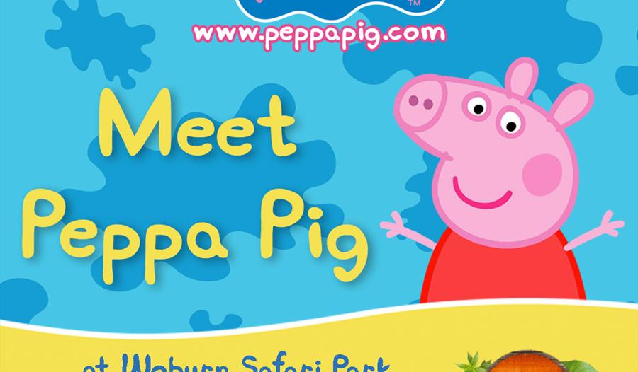 Come and meet Peppa Pig