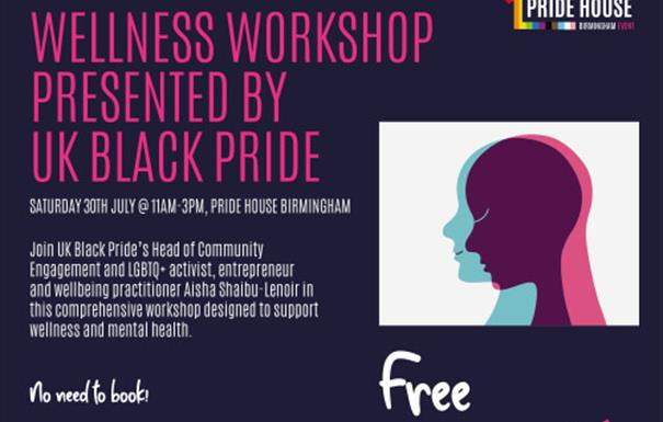 WELLNESS WORKSHOP PRESENTED BY UK BLACK PRIDE