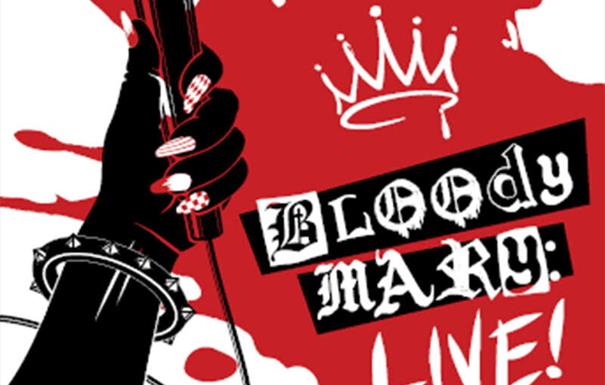 Bloody Mary: Live!