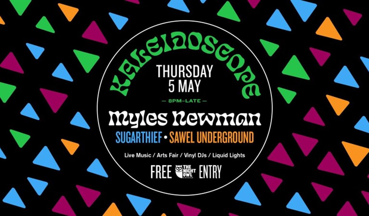 Kaleidoscope - Myles Newman / Sugarthief / Sawel Underground