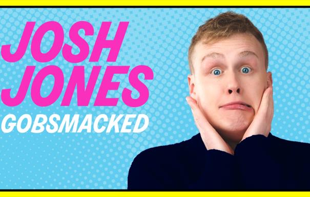 Josh Jones: Gobsmacked