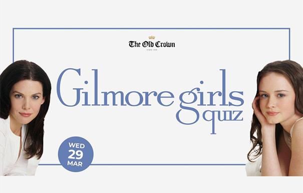 The Gilmore Girls Quiz at The Old Crown