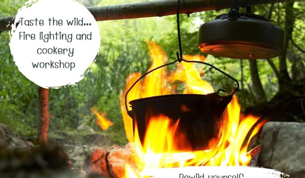 Taste the Wild Fire Lighting and Cooking Workshop