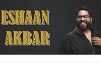 Eshaan Akbar Live 2025