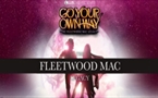 Go Your Own Way
Fleetwood Mac Legacy