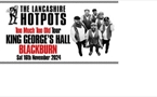 The Lancashire Hotpots - Too Much Too Old Tour