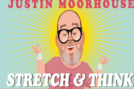 Justin Moorhouse
Stretch & Think