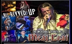 All Revved Up - The Ultimate Meatloaf Experience
