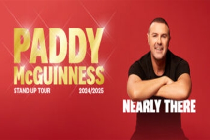 Paddy McGuinness
Nearly There...