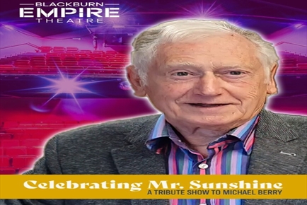 Celebrating Mr. Sunshine - A Tribute to Michael Berry
