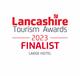 Lancashire Tourism Awards Finalist - Large Hotel Award