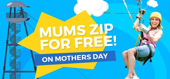 Mum's Zip for FREE at RockReef this Mother's Day!