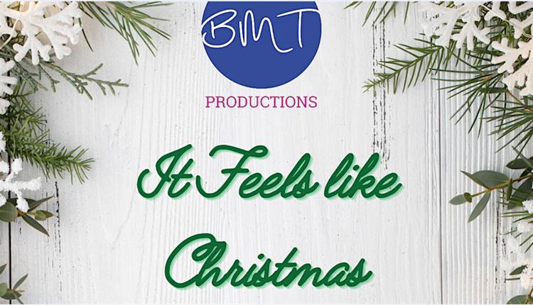 BMT productions it feels like christmas