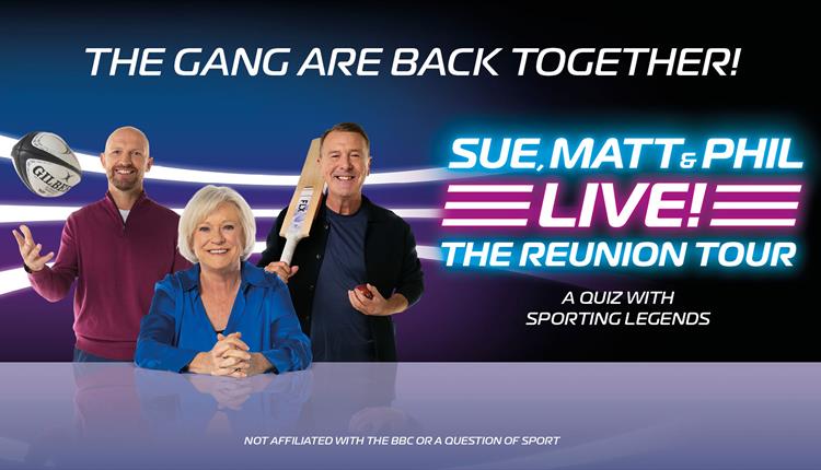
Sue Barker, Matt Dawson and Phil Tufnell are back in this exciting and hilarious live show .