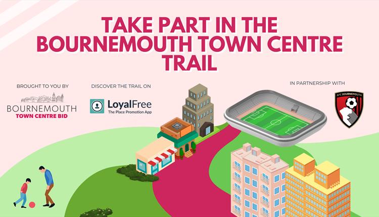 Graphic which reads "Take Party in the Bournemout Town Centre trail"