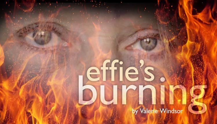 Effie’s Burning