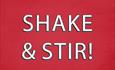 Shake ans Stir white letters on red background