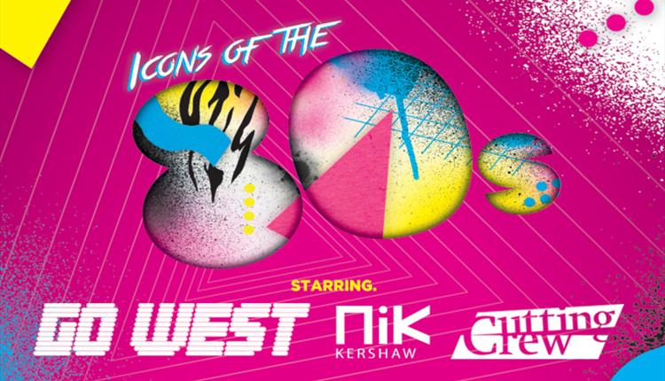 Icons of the 80's - Featuring Go West, Nik Kershaw & Cutting Crew
