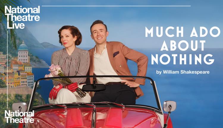 NT LIVE: MUCH ADO ABOUT NOTHING
