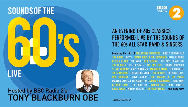 Sounds Of The 60s Live: Hosted By Tony Blackburn OBE