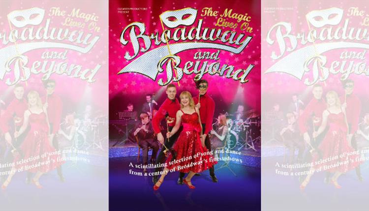 Broadway and Beyond - The Magic Lives On