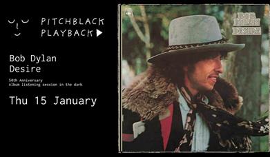 Pitchblack Playback: Bob Dylan - Desire (50th Anniversary)
