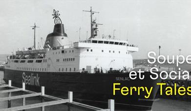 Soupe et Social: Ferry Tales