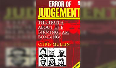 Chris Mullin Error of Judgement: The Birmingham Bombings and the Scandal That Shook Britain