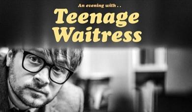 An Evening With . . Teenage Waitress