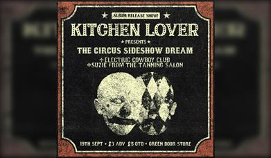 Kitchen Lover Presents The Circus Sideshow Dream (album Release show)