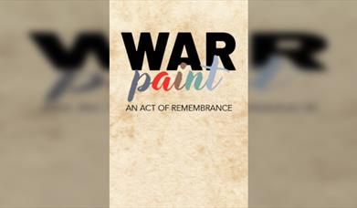 War Paint - An Act of Remembrance