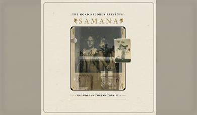 The Golden Thread Tour - SAMANA