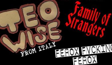 SHAKE SOME ACTON #113.( Brighton Edition). TEO WISE, FAMILY OF STRANGERS, FEROX FUCKING FEROX.