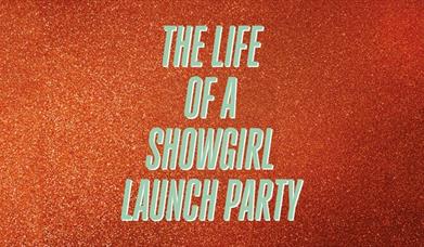 The Life Of A Showgirl