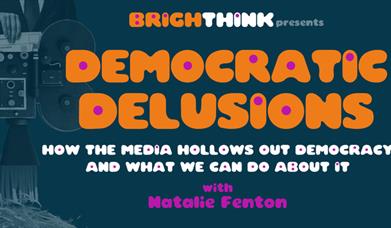Democratic Delusions: How The Media Hollows Out Democracy And What We Can Do About It