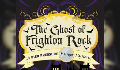 The Ghost of Frighton Rock - A Halloween Murder Mystery Dinner