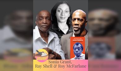 Sonia Grant, Ray Shell and Roy McFarlan  Encounters with James Baldwin