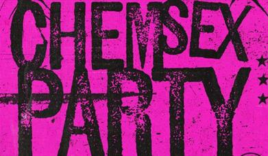 AX Presents: Chem Sex Party