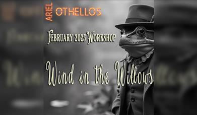 Wind in the Willows - Ariel Othellos Workshop Performance