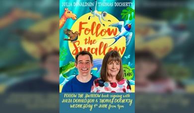 Follow the Swallow Book-Signing with Julia Donaldson & Thomas Docherty