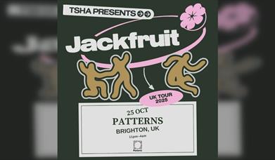 Tsha Presents Jackfruit - Uk Tour