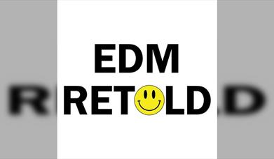 Edm Retold