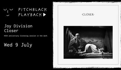 Pitchblack Playback: Joy Division - Closer (45th Anniversary)