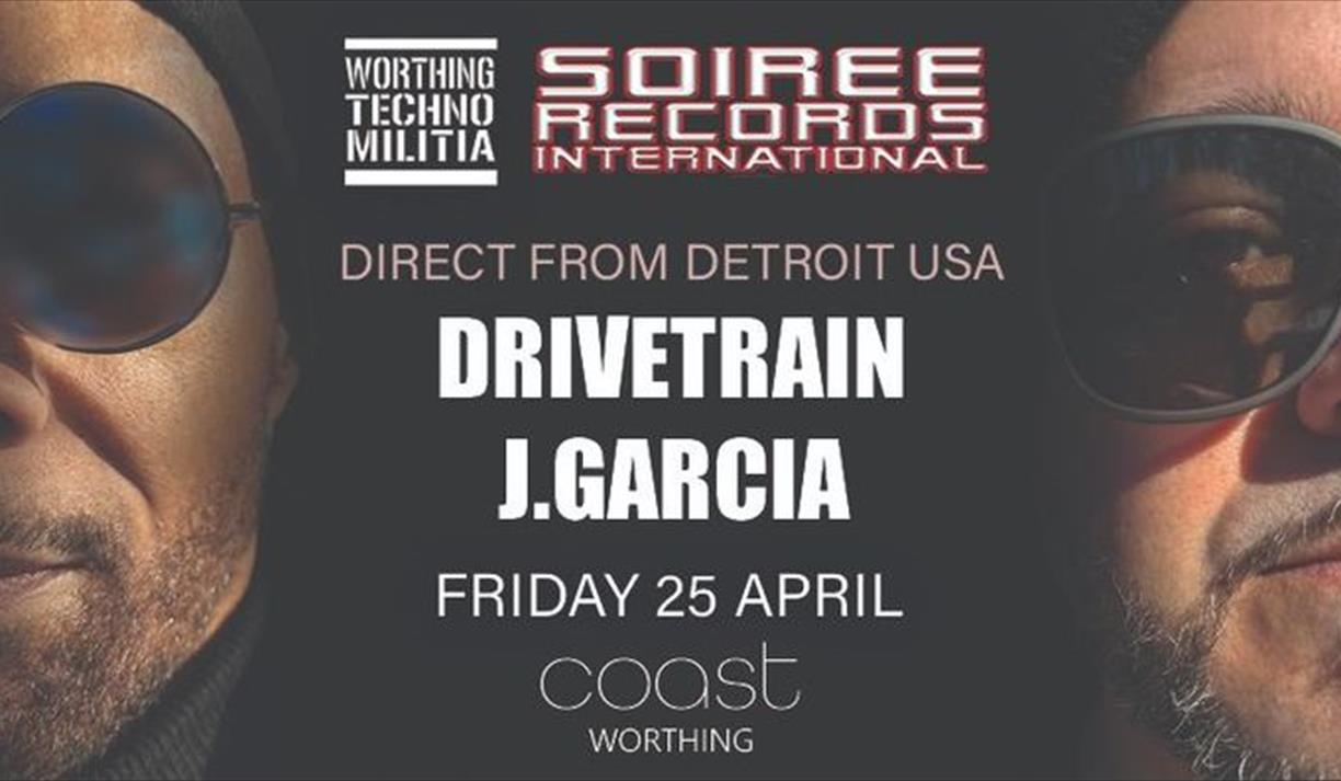 Worthing Techno Militia presents: Soiree Records International showcase ft. Drivetrain & J.Garcia