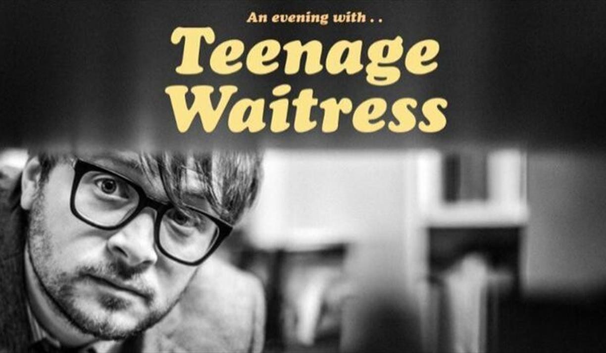 An Evening With . . Teenage Waitress